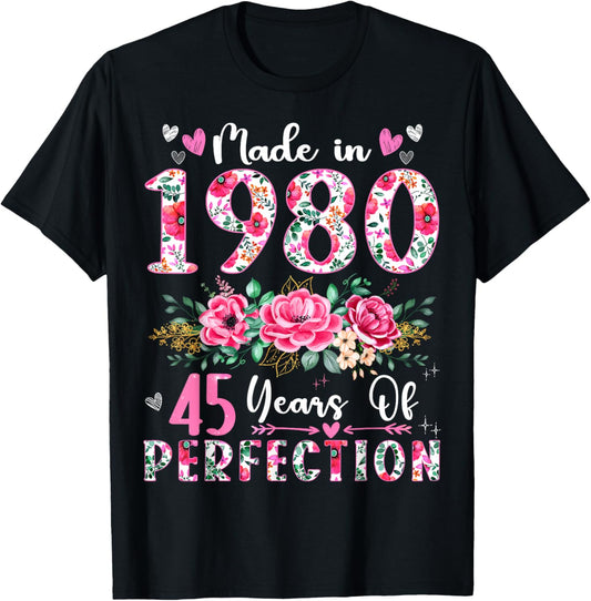 45 Year Old Made In 1980 Floral 45th Birthday Women T-Shirt - T-Shirt | Black
