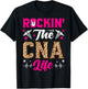 Rockin The CNA Life T-Shirt - T-Shirt | Black