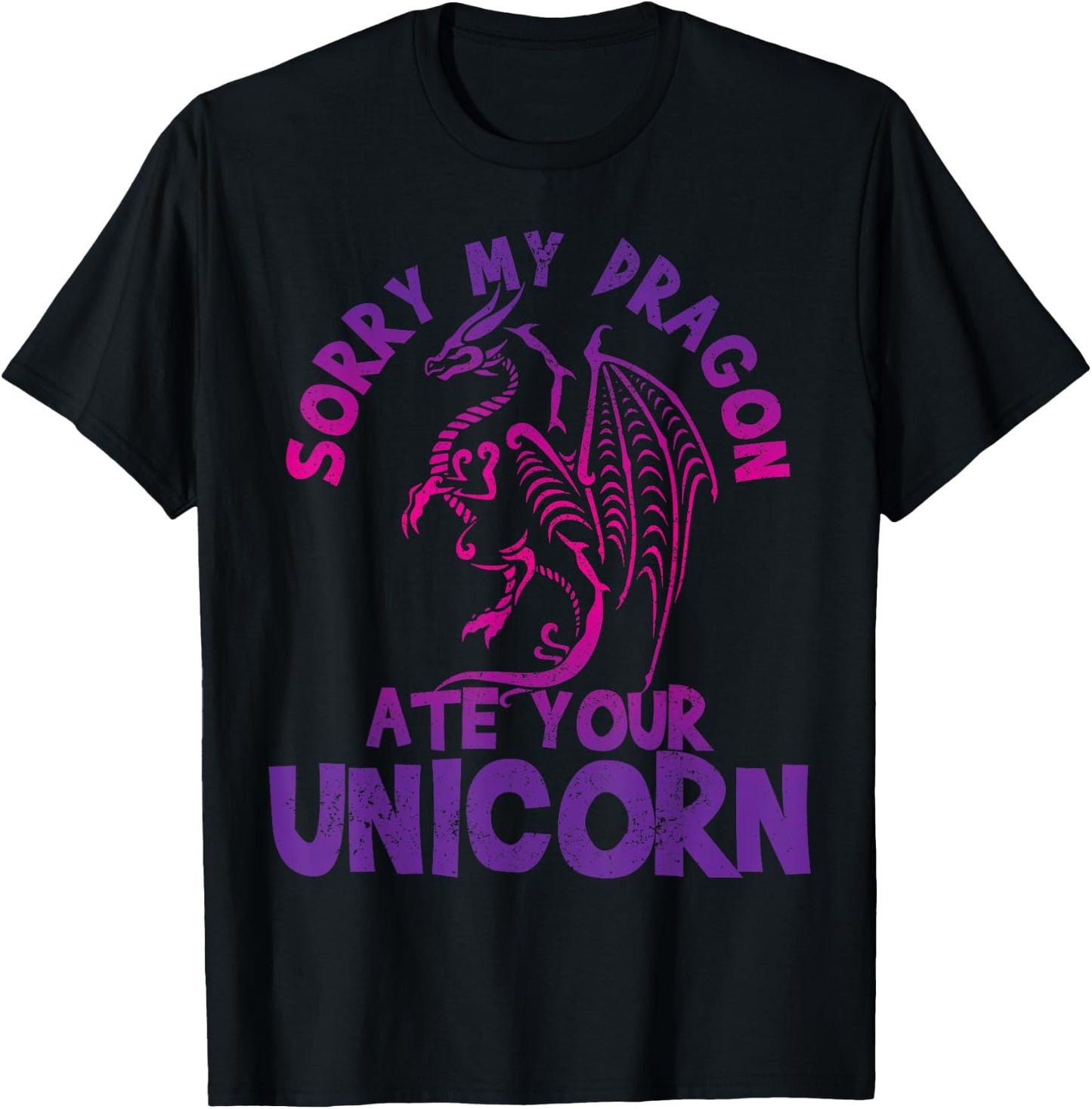 Sorry My Dragon Ate Your Unicorn - Funny Fantasy Nerd Gift T-Shirt - T-Shirt | Black