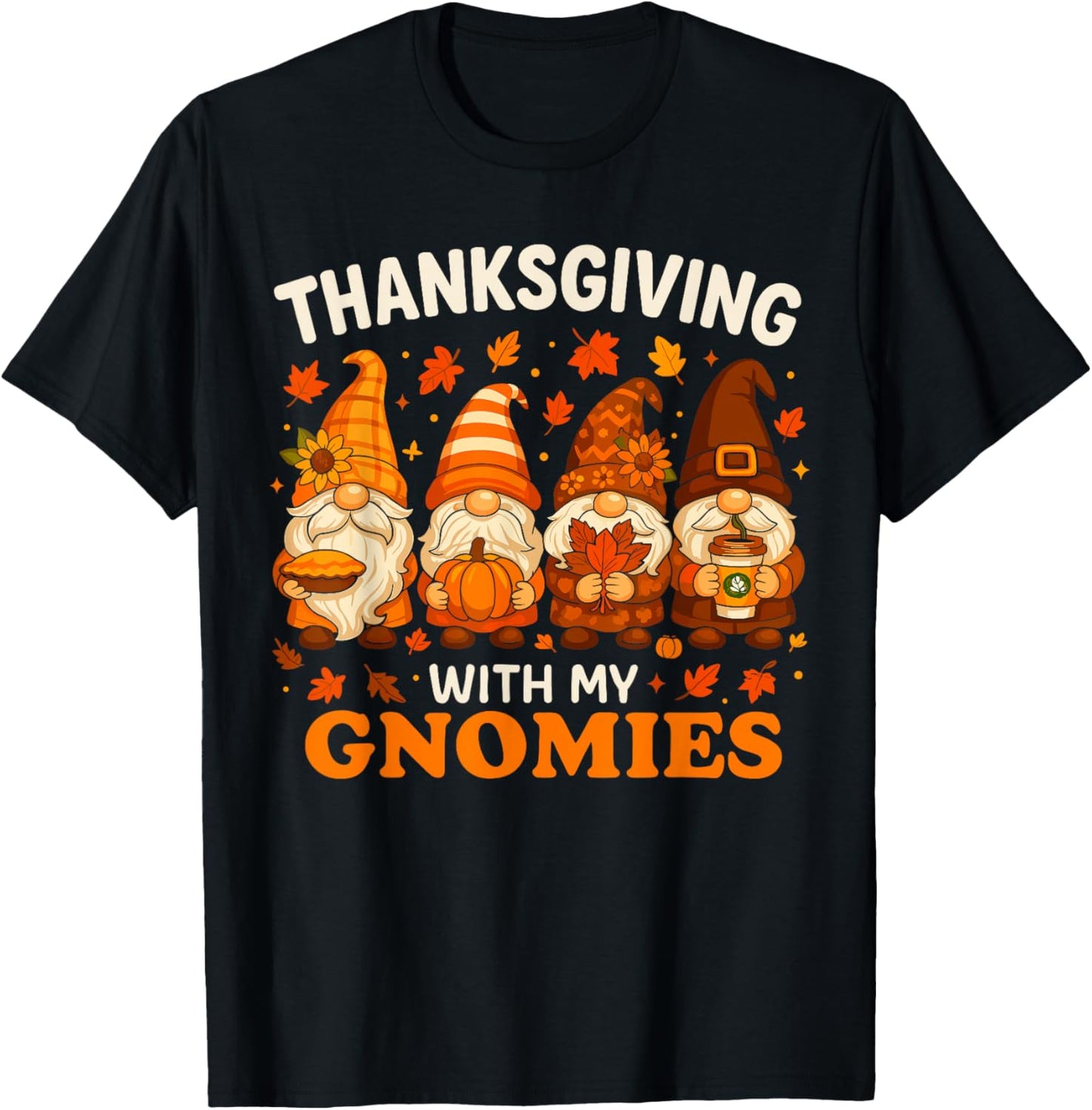 Thanksgiving with My Gnomies Shirt, Funny Fall Gnome Pumpkin T-Shirt - T-Shirt | Black