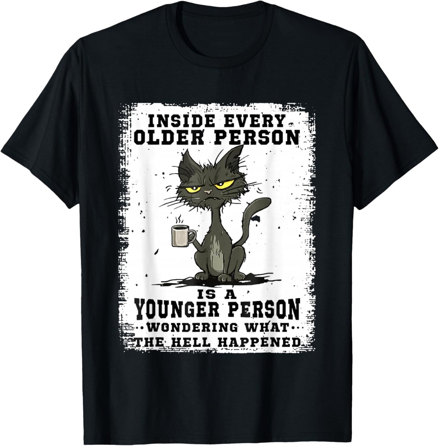 Inside every older person is a younger person cat coffee T-Shirt - T-Shirt | Black