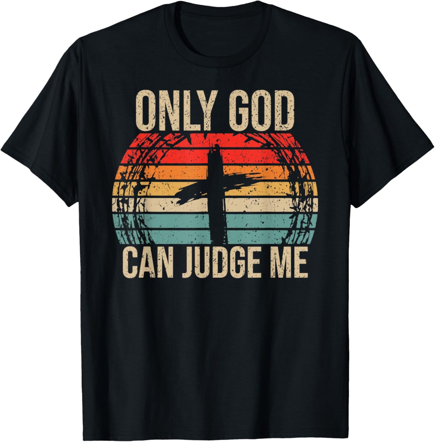 Vintage Only God Can Judge Me, Christian, Jesus Christ T-Shirt - T-Shirt | Black