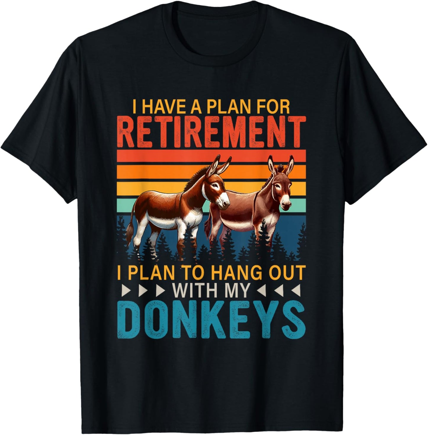 Vintage Retro Plan For Retirement To Hang Out With Donkeys T-Shirt - T-Shirt | Black