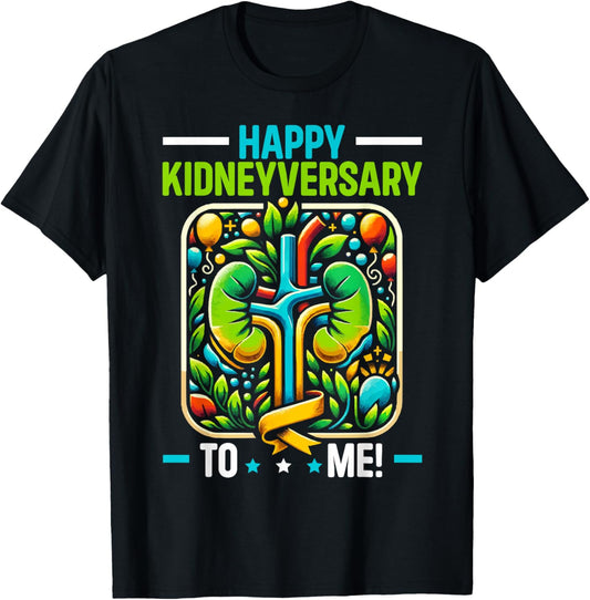 Kidney Anniversary Kidney Transplant Organ Donation , Small, Black T-Shirt - T-Shirt | Black