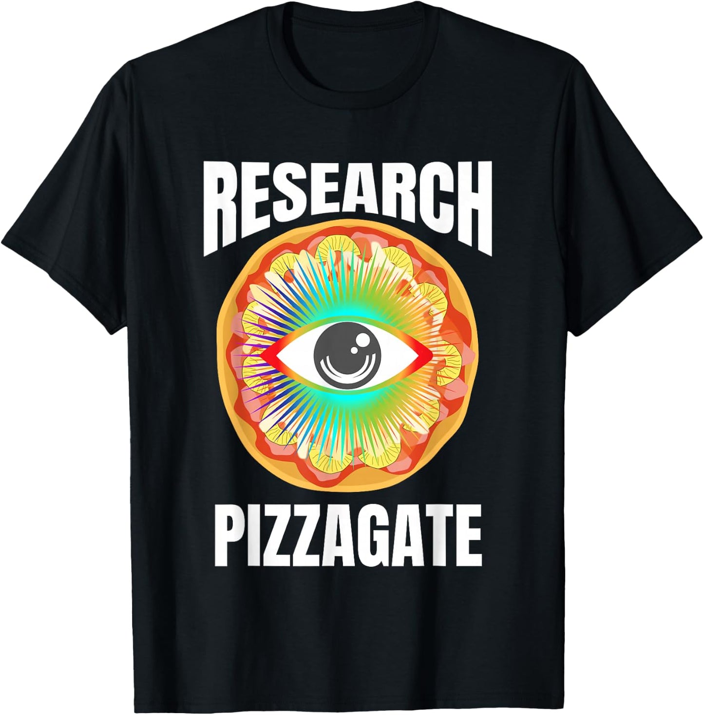 All Seeing Pizza Eye Research Pizzagate T-Shirt - T-Shirt | Black