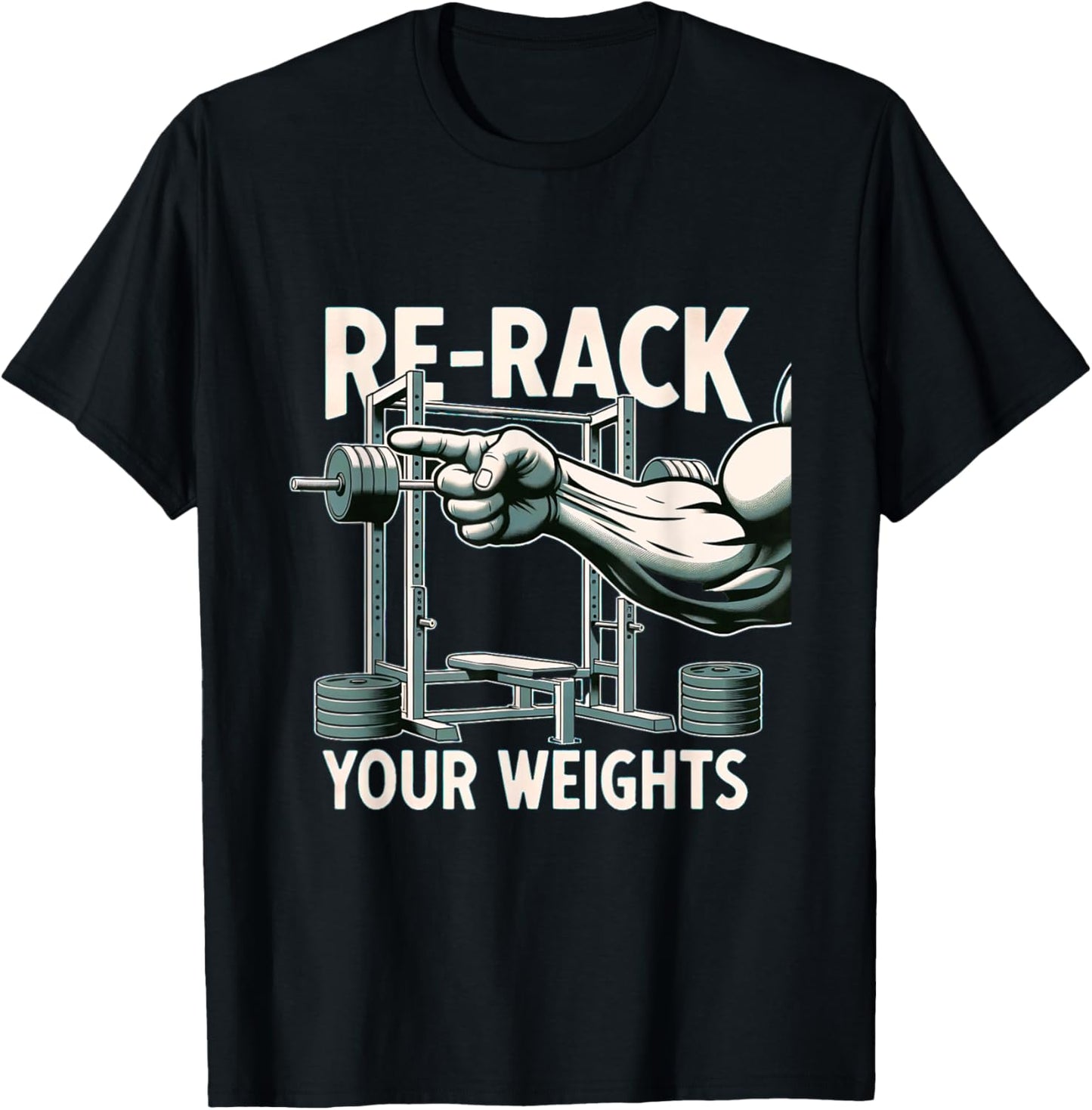 Re-Rack Your Weights T-Shirt - T-Shirt | Black