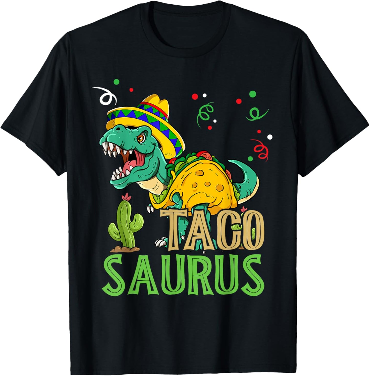 Tacosaurus Rex Cinco De Mayo Taco Dinosaur T-Shirt - T-Shirt | Black
