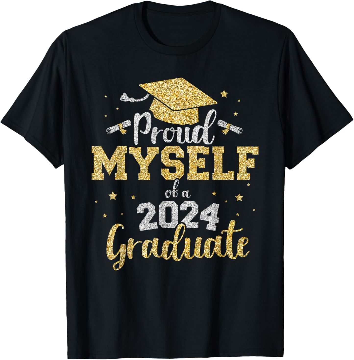 Proud myself of a class of 2024 graduate senior graduation T-Shirt - T-Shirt | Black
