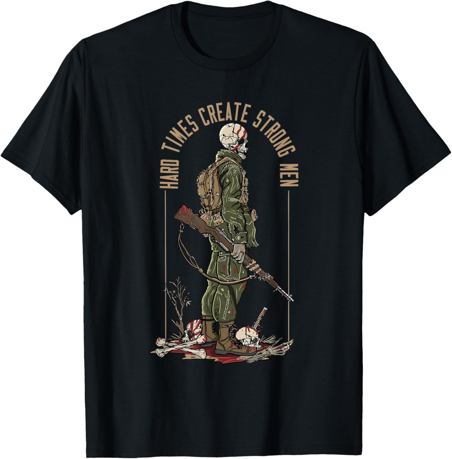 Hard Times Create Strong Men Apparel T-Shirt - T-Shirt | Black