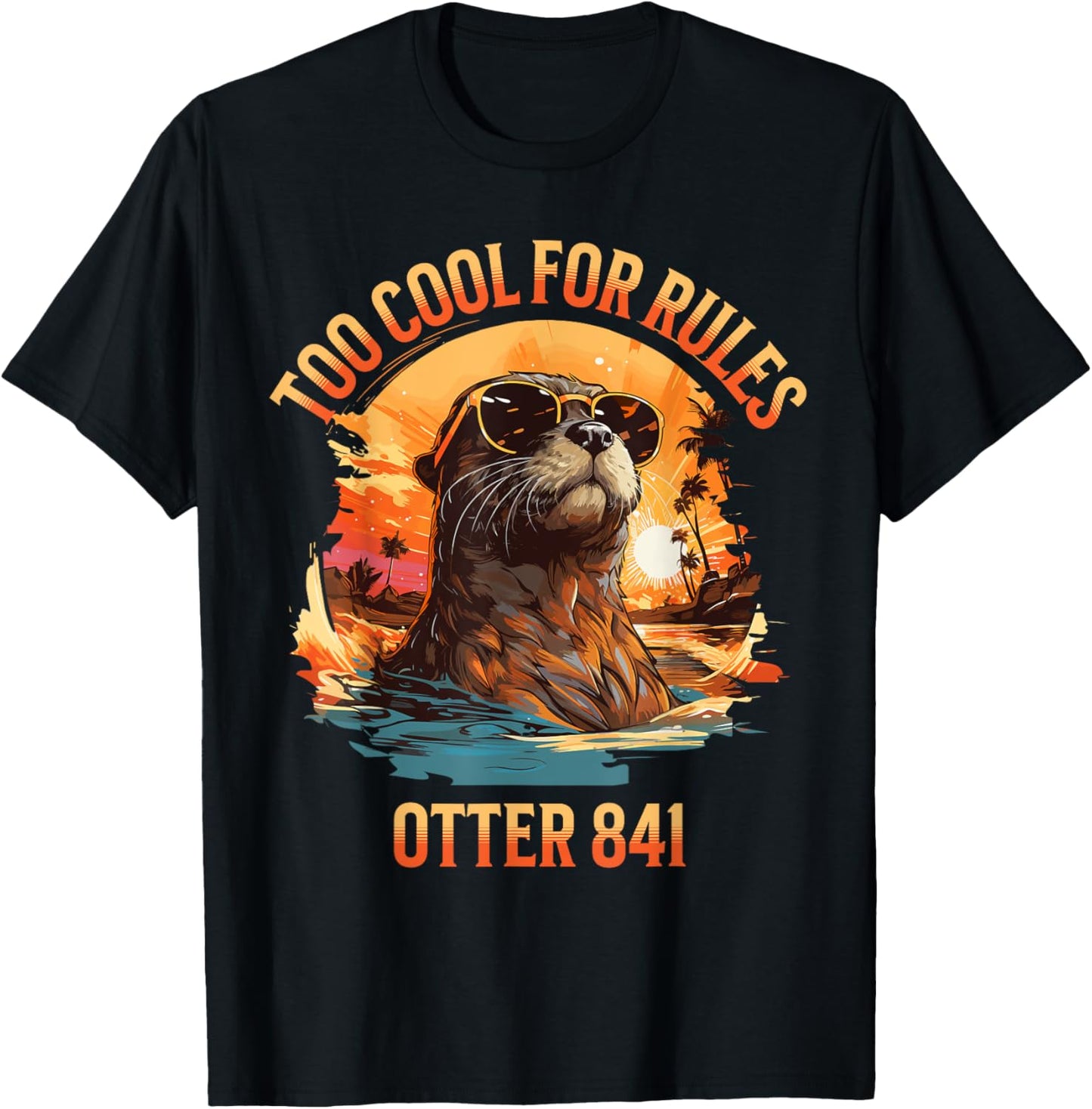 Otter 841 Meme Too Cool For Rules Funny Sea Otter T-Shirt - T-Shirt | Black