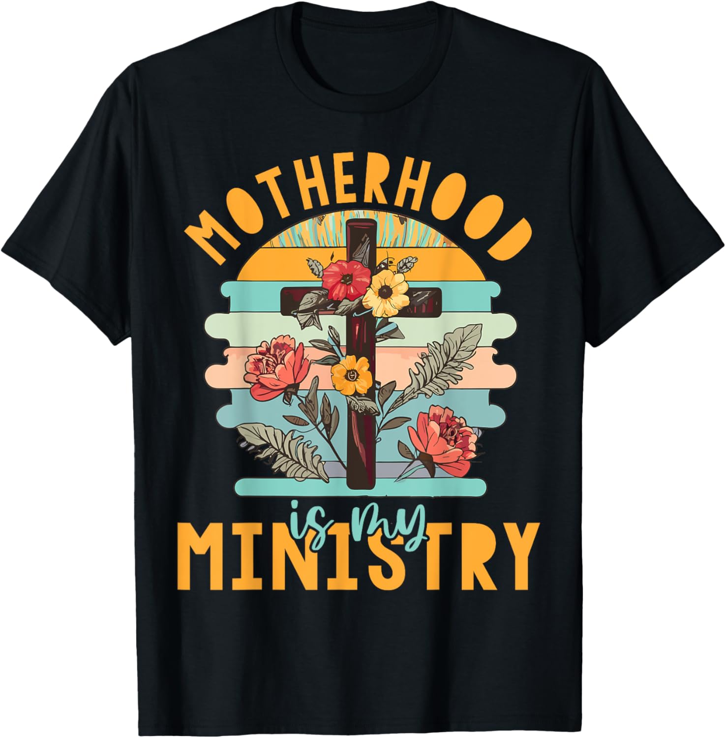 Groovy Retro Floral Motherhood Is My Ministry T-Shirt - T-Shirt | Black