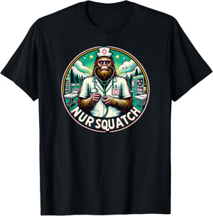 Nursquatch Nurse Bigfoot Sasquatch Yeti Squatch Hospital T-Shirt - T-Shirt | Black