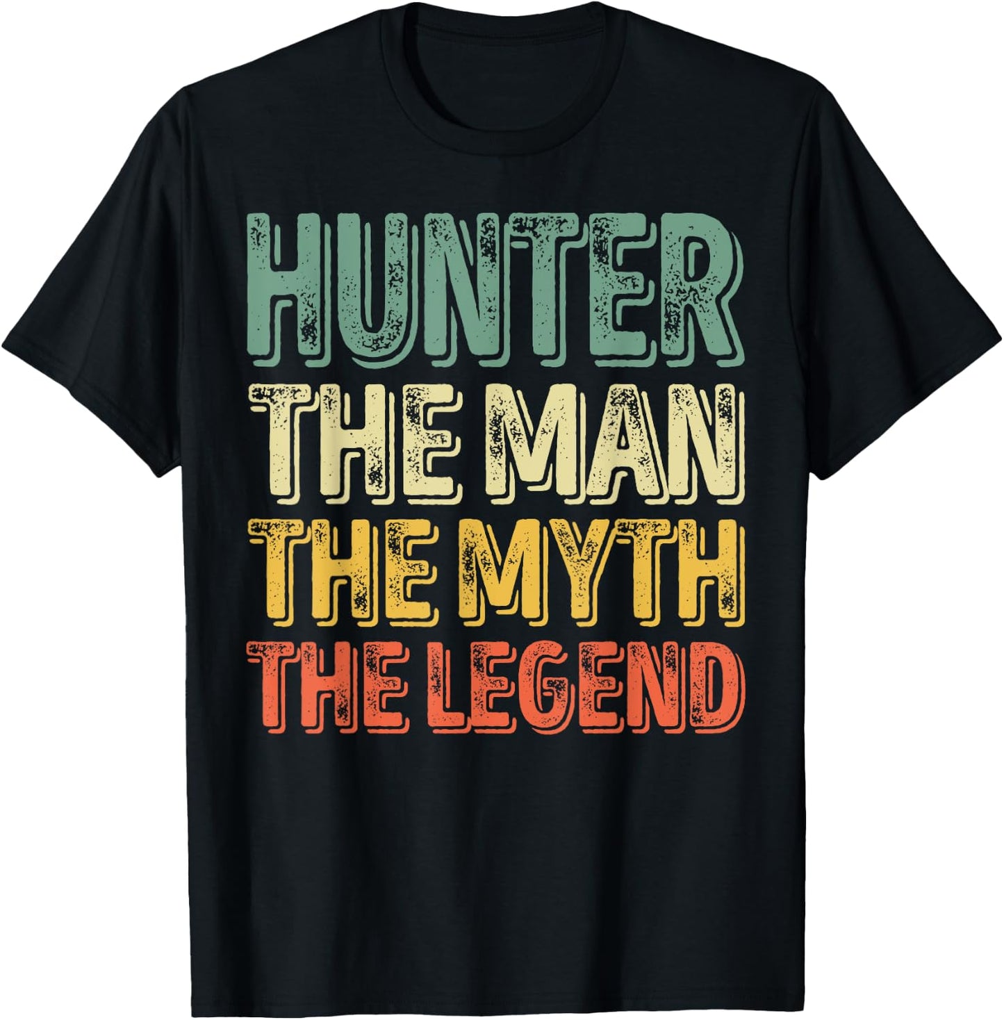 First Name Hunter The Man The Myth The Legend T-Shirt - T-Shirt | Black