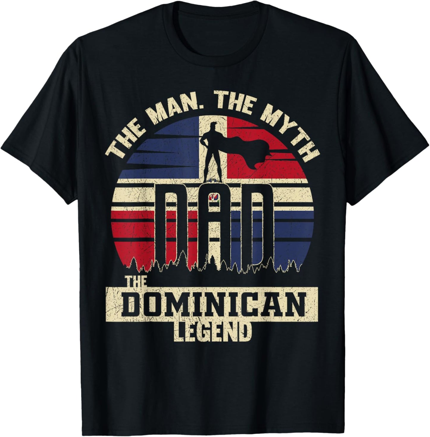 The Man The Myth The Dominican Legend Dad T-Shirt - T-Shirt | Black