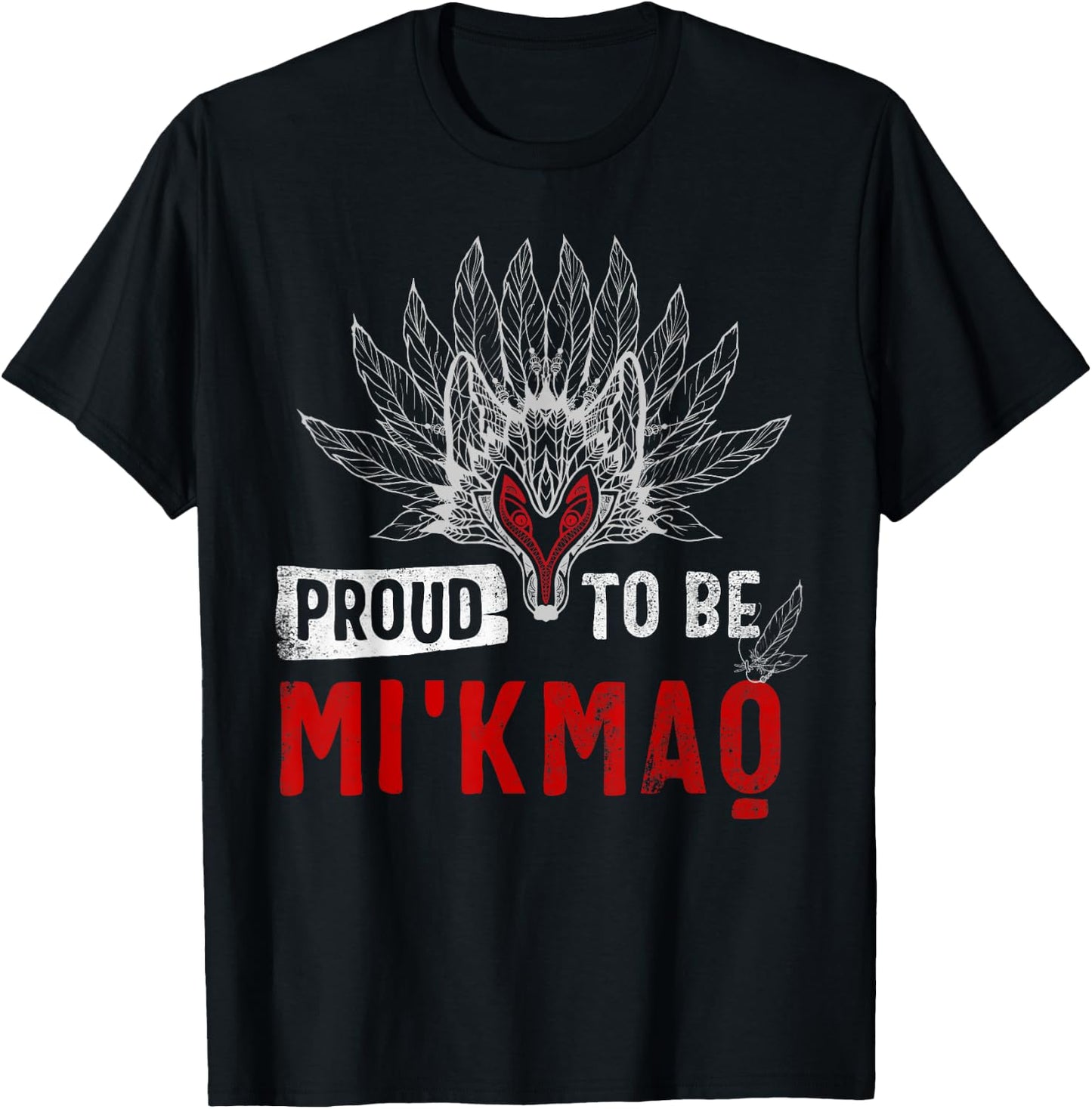 Native American Proud being Mi'kmaq Gift T-Shirt - T-Shirt | Black