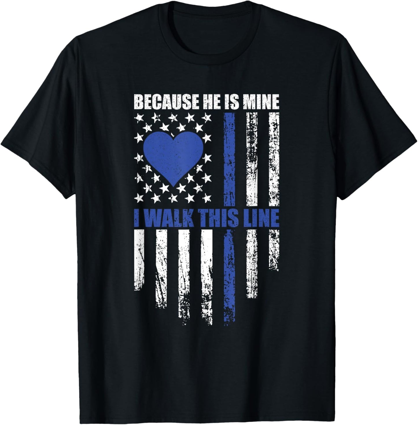 Because He is Mine - I Walk this Line Girlfriend Support T-Shirt - T-Shirt | Black