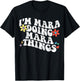 Retro Groovy Im Mara Doing Mara Things Funny Mother's Day T-Shirt - T-Shirt | Black