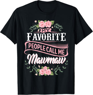 My Favorite People Call Me Maw-Maw Floral Mother's Day T-Shirt - T-Shirt | Black
