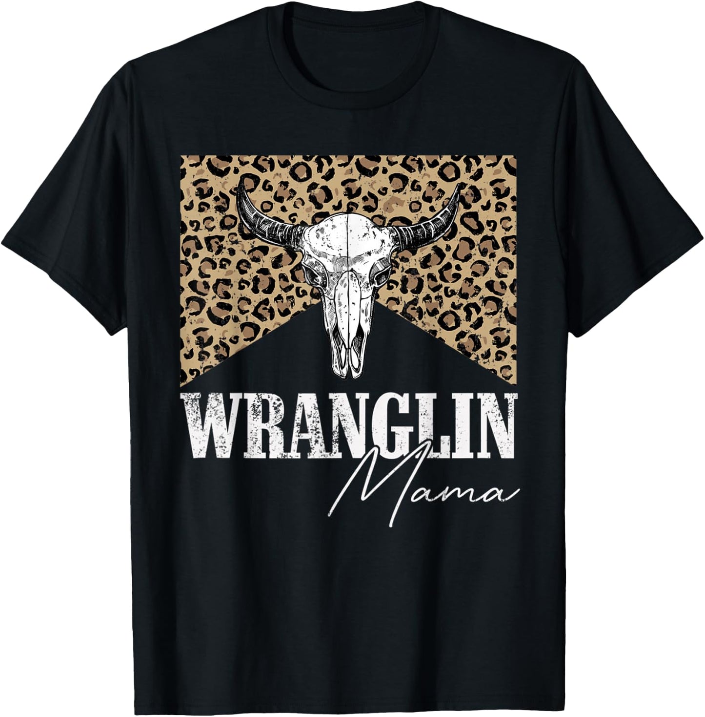 Vintage Bull Skull Wranglin mama Western Life Country Lover T-Shirt - T-Shirt | Black