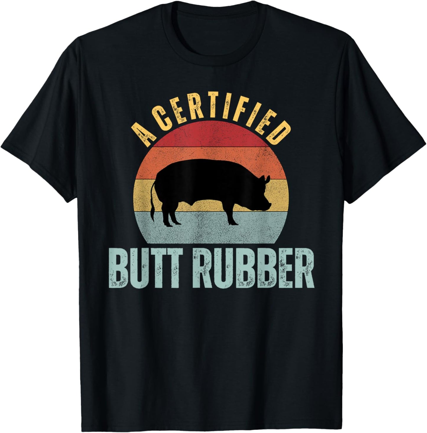 A Certified Butt Rubber Funny Pitmaster BBQ Smoker Grilling T-Shirt - T-Shirt | Black