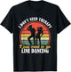 I Dont Need Therapy - Funny Line Dancing Gift Country Dance - Line Dancing Lover Black Small T-Shirt - T-Shirt | Black