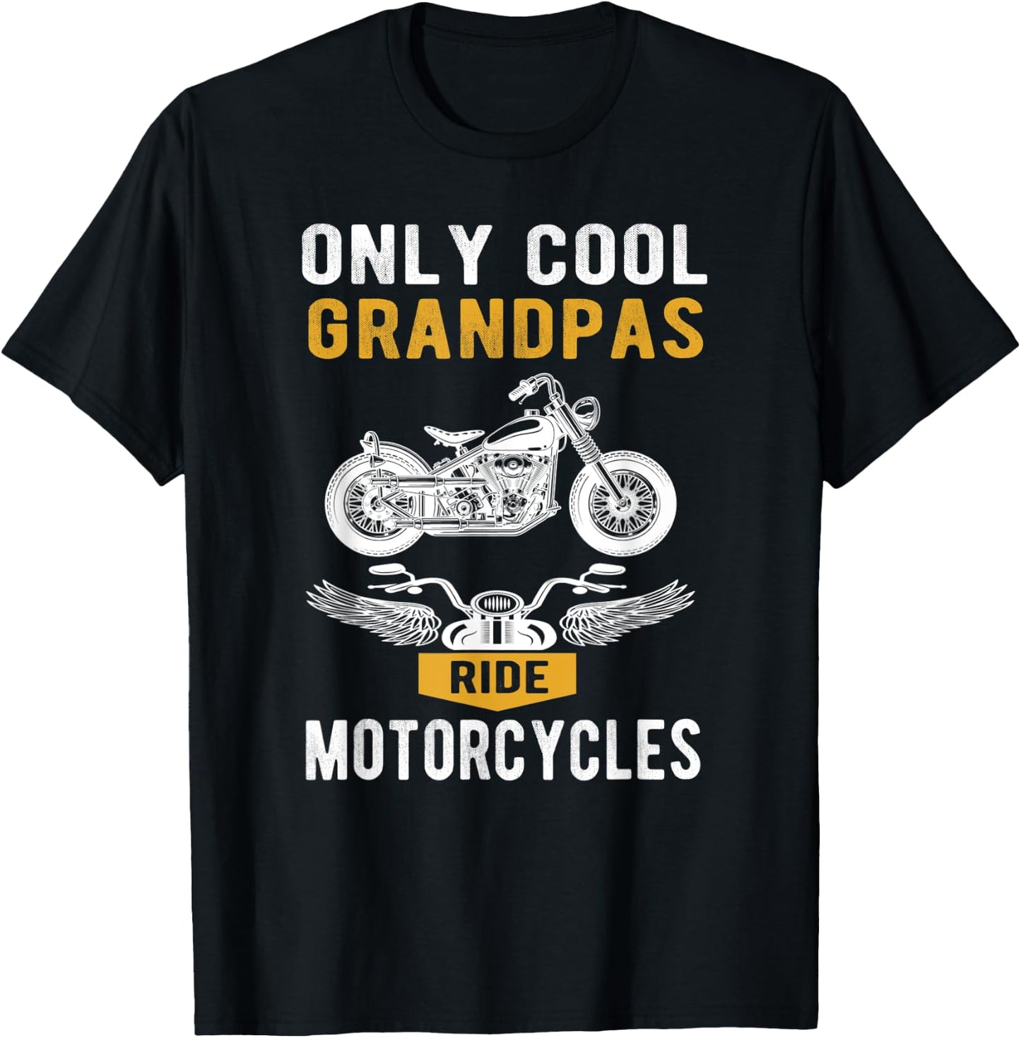 Only cool Grandpas ride motorcycles | a biker and grandpa T-Shirt - T-Shirt | Black