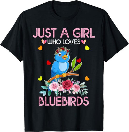 Bluebird Kids, Just A Girl Who Loves Bluebirds T-Shirt - T-Shirt | Black
