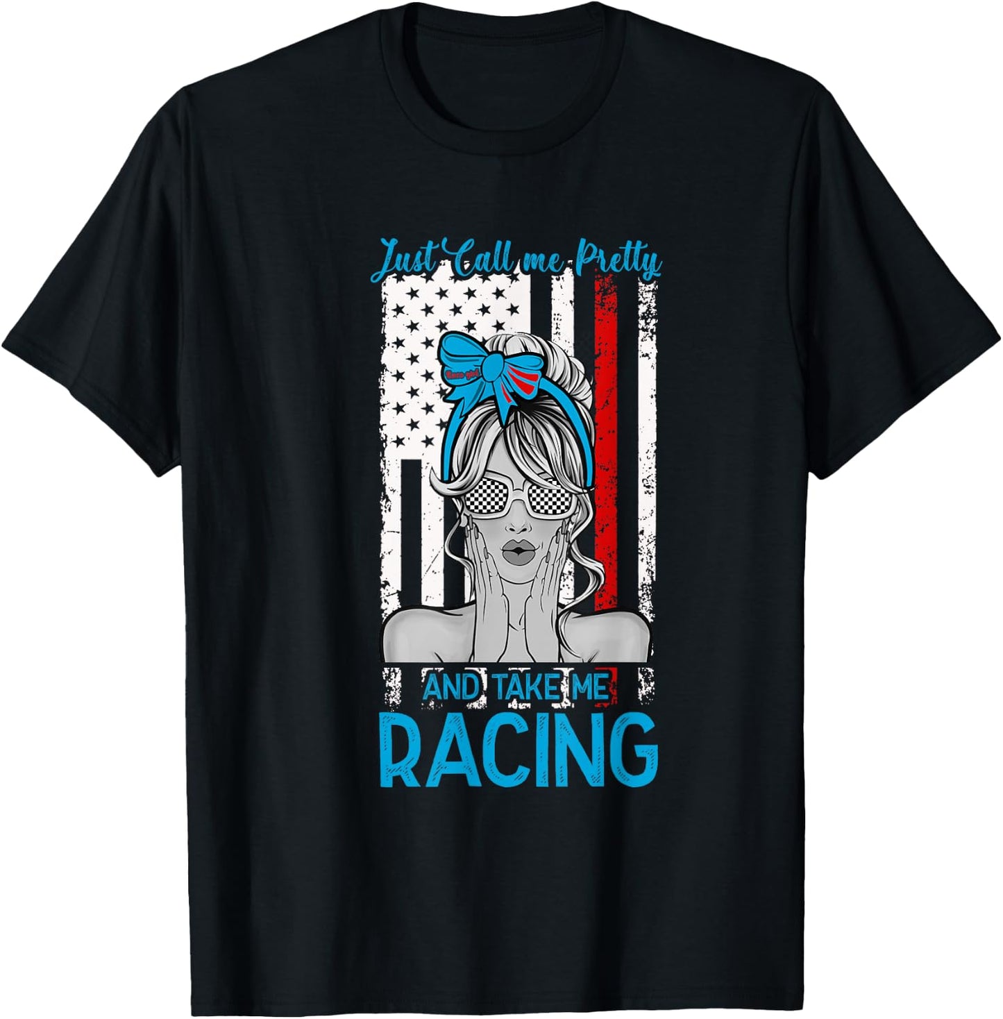 Just Call Me Pretty Race Girl And Take Me Racing T-Shirt - T-Shirt | Black