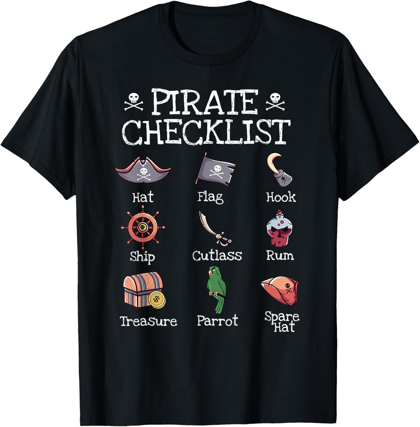 Funny Pirates Shirt Pirate Checklist Cutlass Skull Captain T-Shirt - T-Shirt | Black