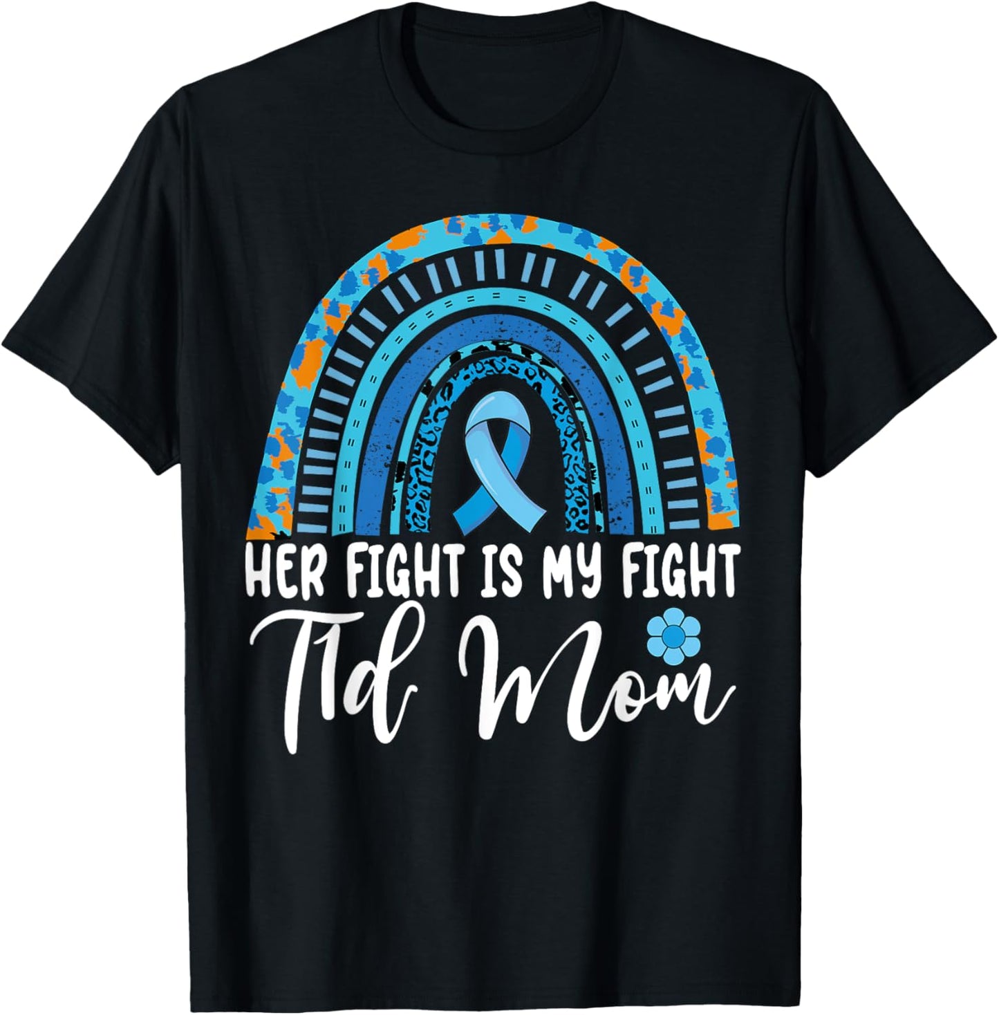 Type 1 Diabetes Mom Awareness Her Fight Is My Fight T1D Mom T-Shirt - T-Shirt | Black