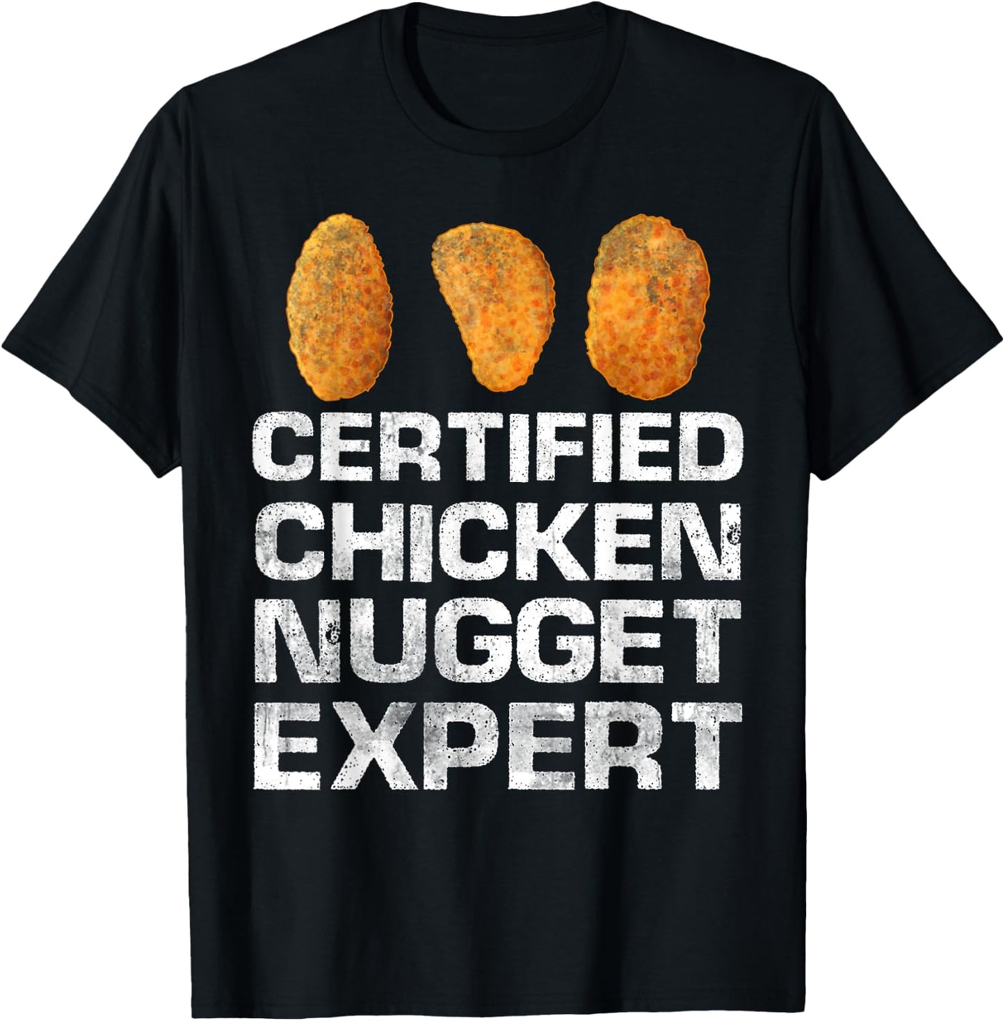 Certified Chicken Nugget Expert Funny Chicken Nugget T-Shirt - T-Shirt | Black