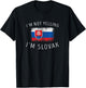I'm Not Yelling, I'm Slovak - Funny Slovakia Pride T-Shirt - T-Shirt | Black