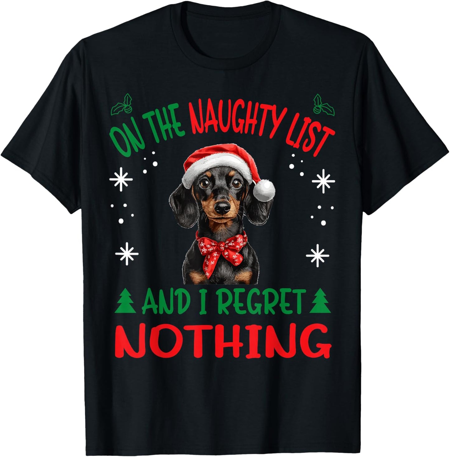 Cute Dachshund Wiener Doxie dog Dog Christmas On The Naughty T-Shirt - T-Shirt | Black