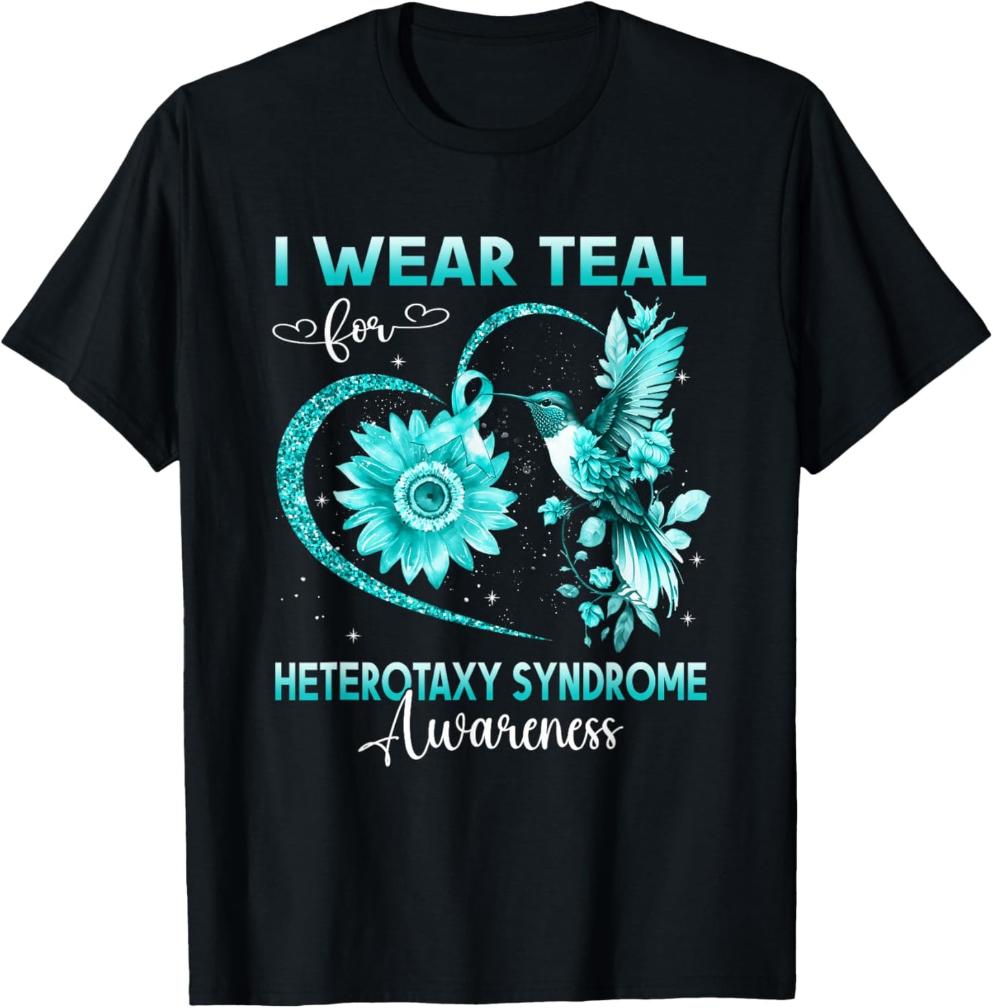 I Wear Teal For Heterotaxy Syndrome Awareness Hummingbird T-Shirt - T-Shirt | Black