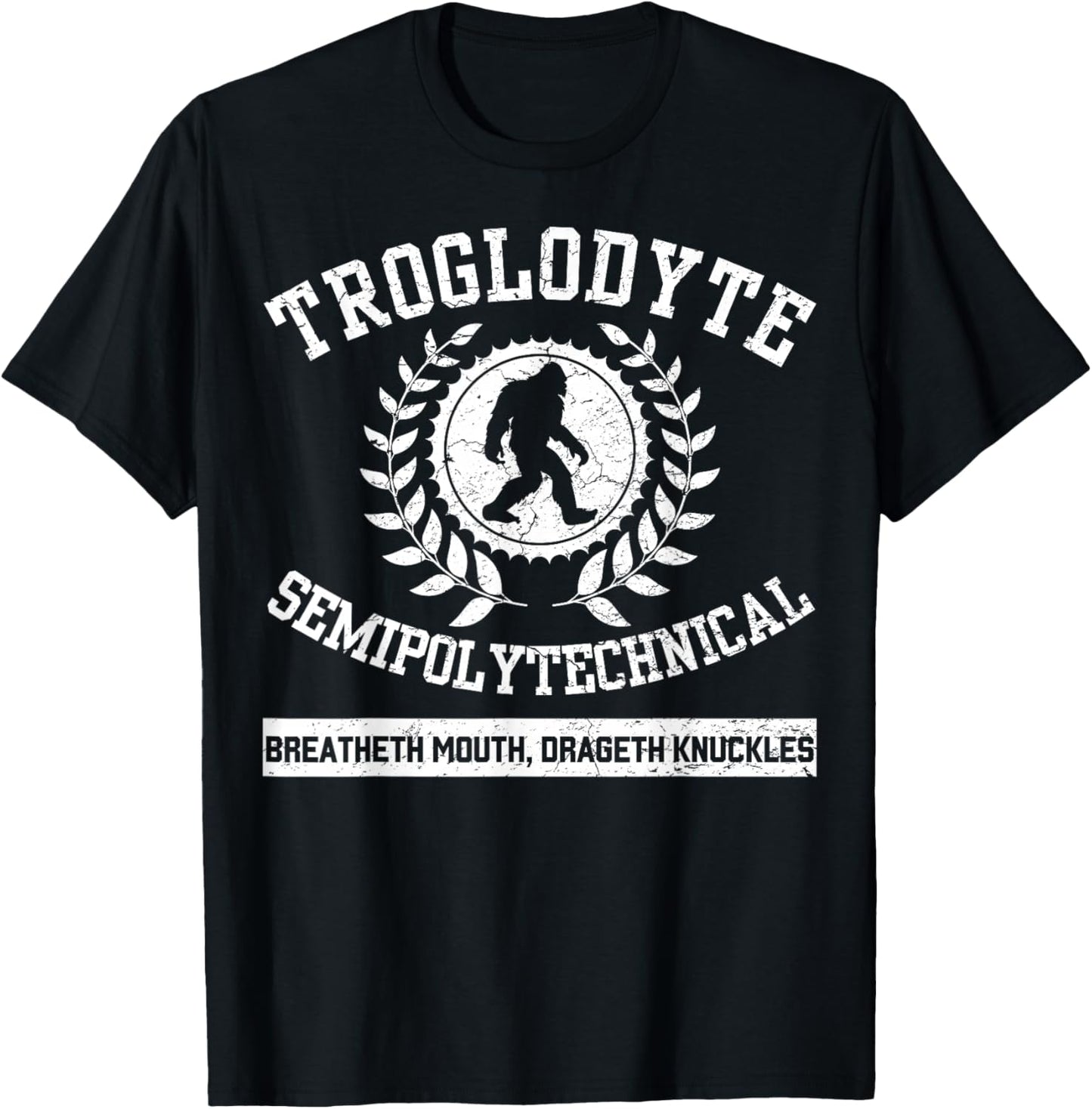 Big Foot Funny Troglodyte SemiPolytechnical Sasquatch Retro T-Shirt - T-Shirt | Black