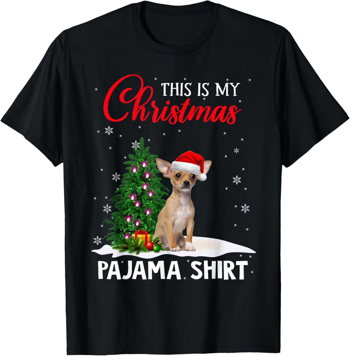 This Is My Christmas Pajama Shirt Chihuahua Christmas Dog T-Shirt - T-Shirt | Black
