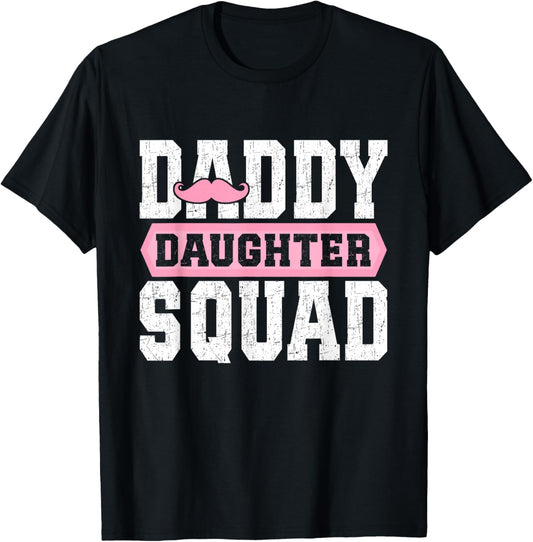 Daddy Daughter Squad Daughters Matching Dad Father Daughter T-Shirt - T-Shirt | Black