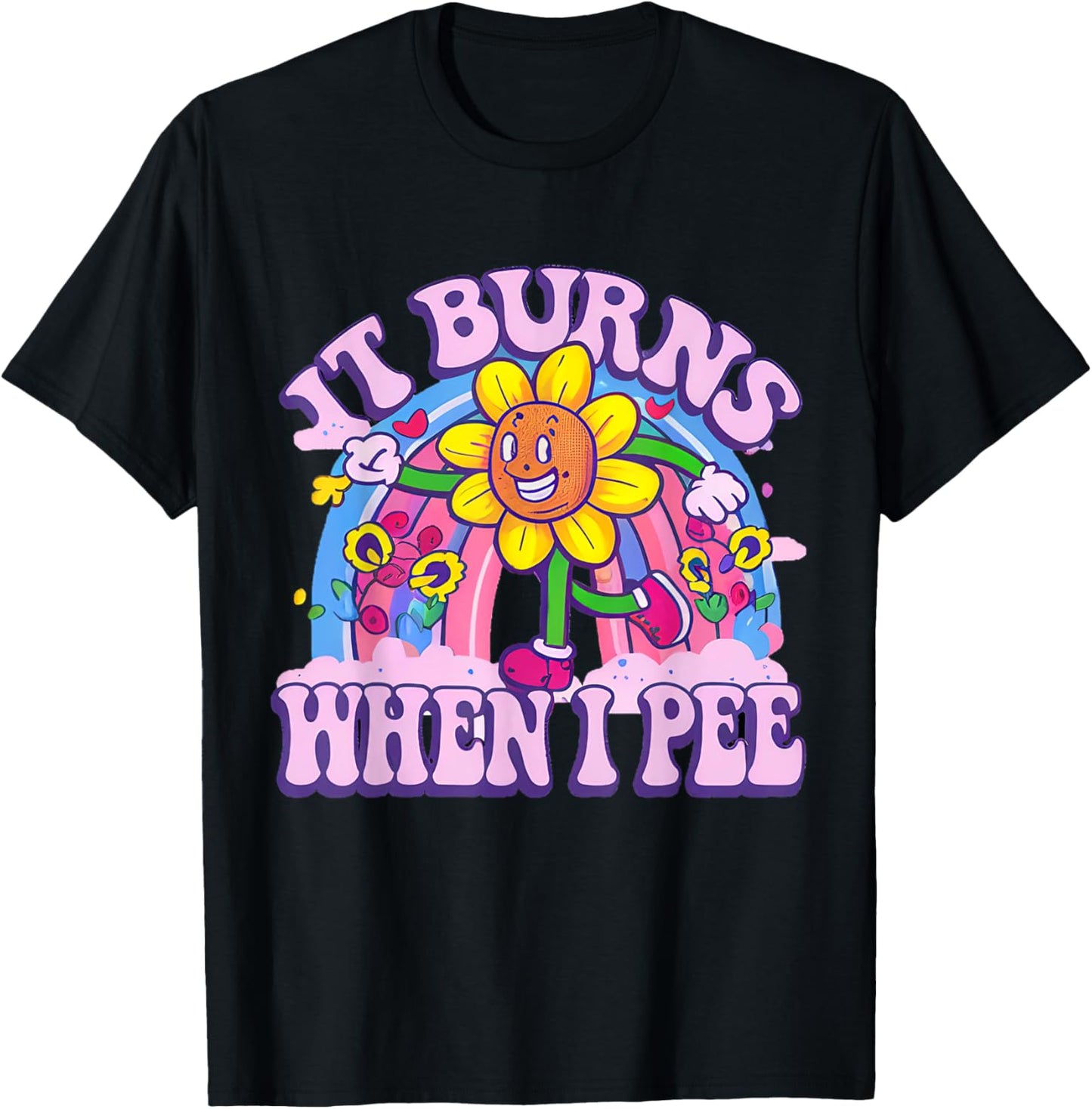 It Burns When I Pee Funny Oddly Specific Dank Meme T-Shirt - T-Shirt | Black