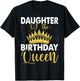 Daughter Of The Birthday Queen Women Bday Party T-Shirt - T-Shirt | Black