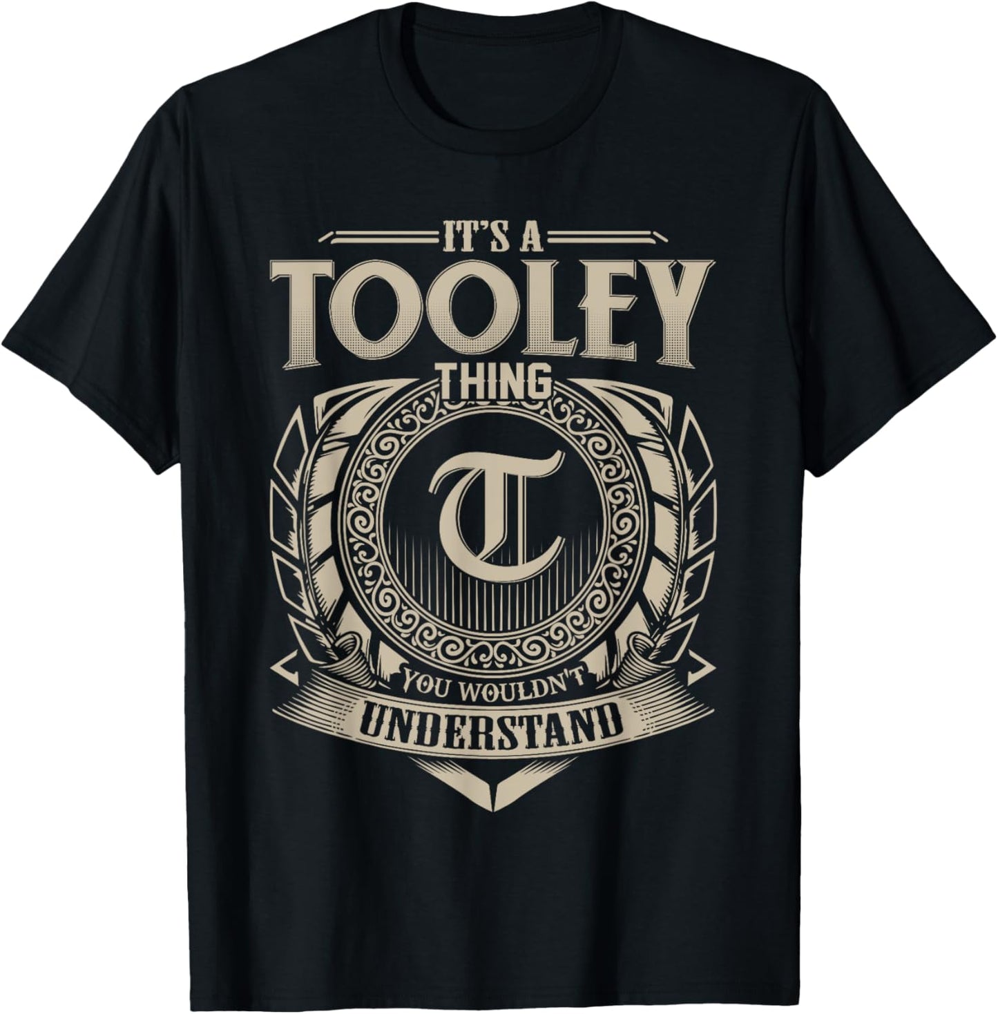 It's A TOOLEY Thing You Wouldn't Understand Name Vintage T-Shirt - T-Shirt | Black