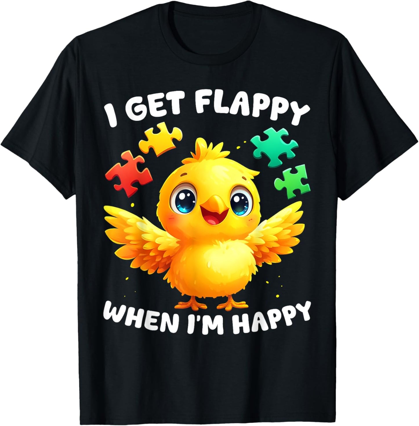 I Get Flappy When I'm Happy Cute Bird Autism Awareness T-Shirt - T-Shirt | Black