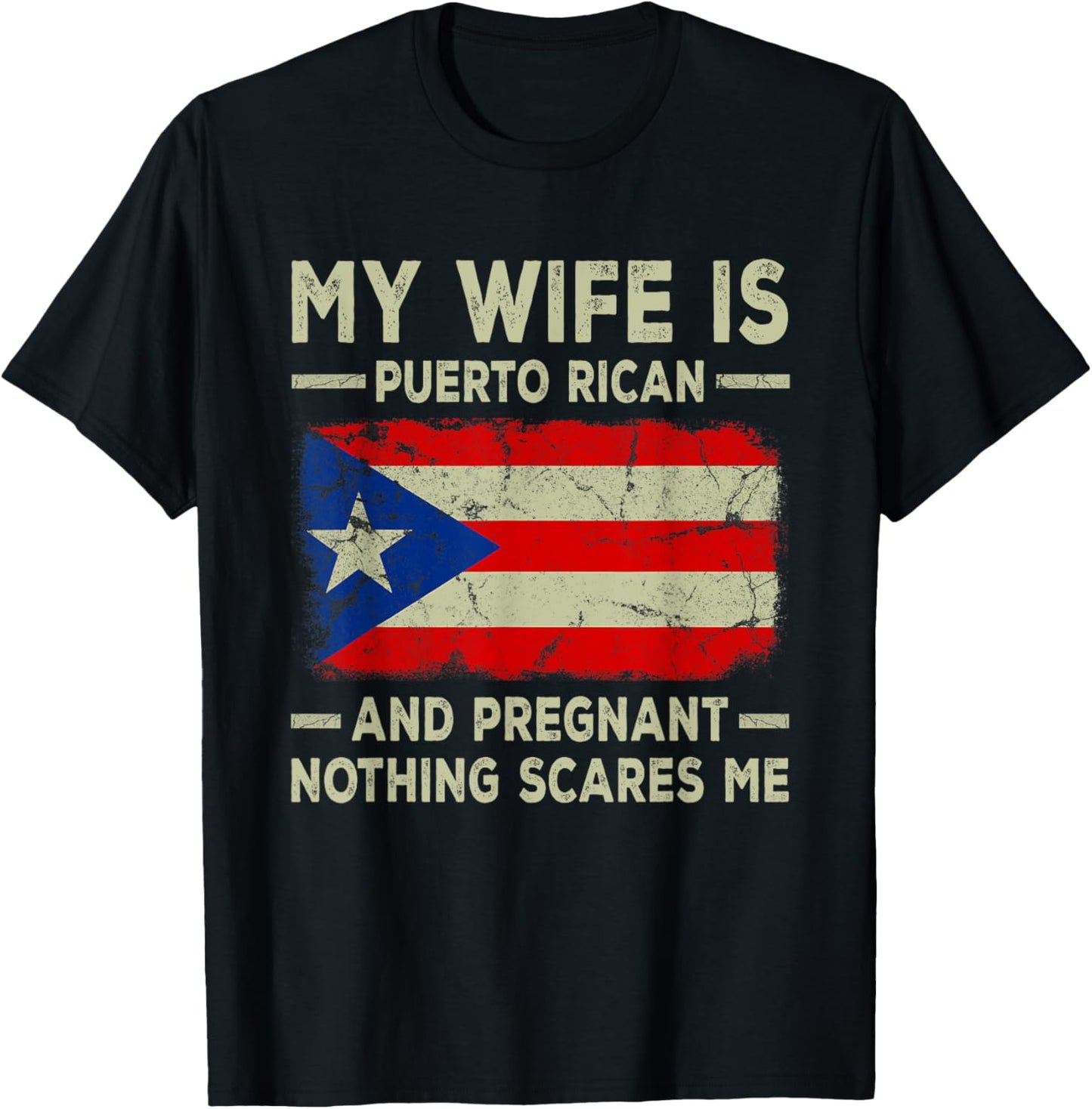 My Wife is Puerto Rican and Pregnant Wife Funny Husband T-Shirt - T-Shirt | Black
