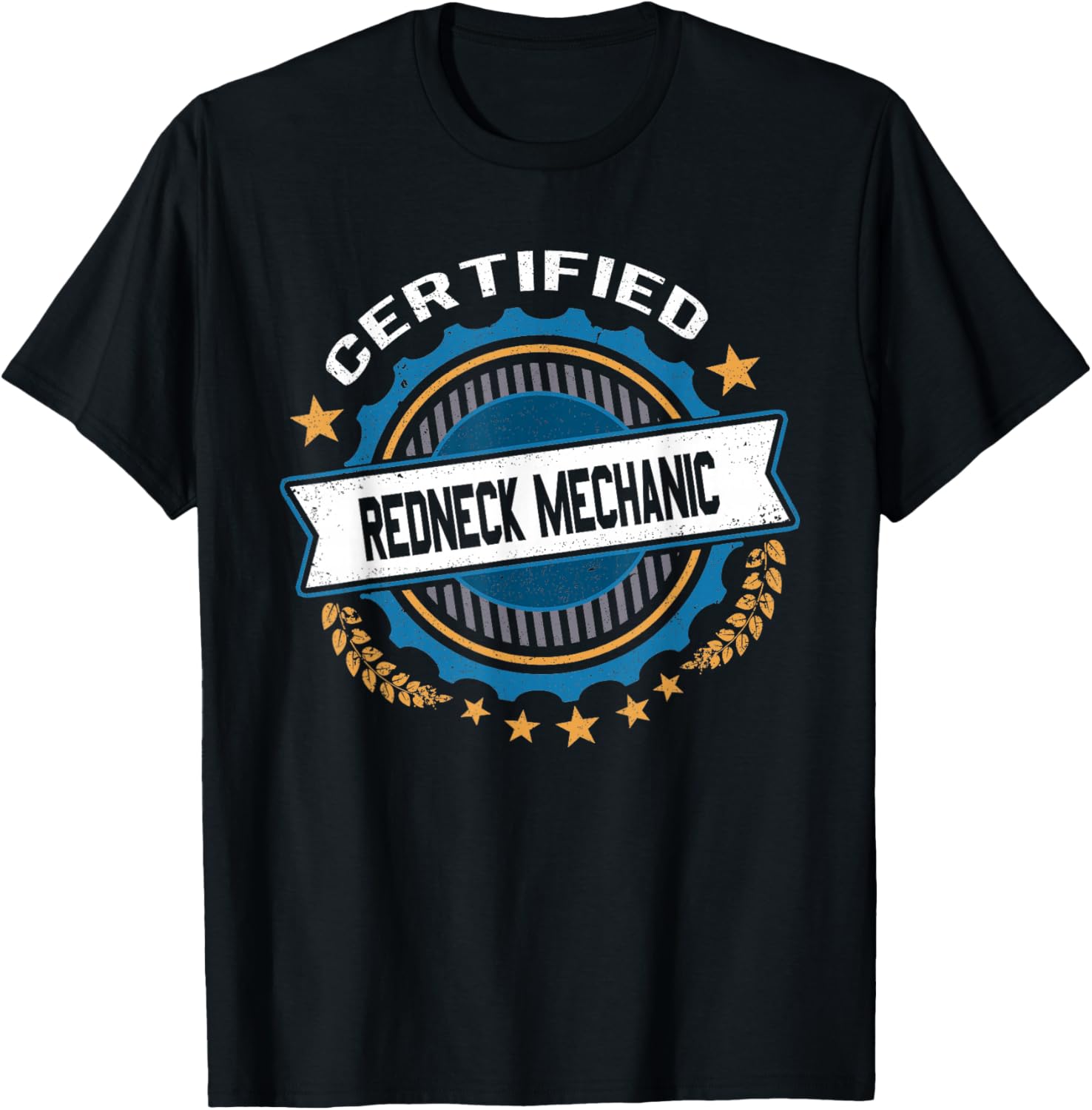 Funny Certified Redneck Mechanic Novelty Gag Gift T-Shirt - T-Shirt | Black