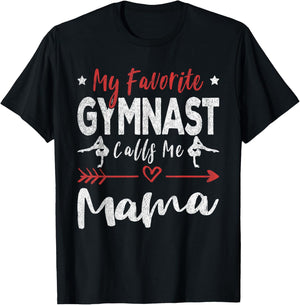 My Favorite Gymnast Calls Me Mama Gymnastics Mom T-Shirt - T-Shirt | Black