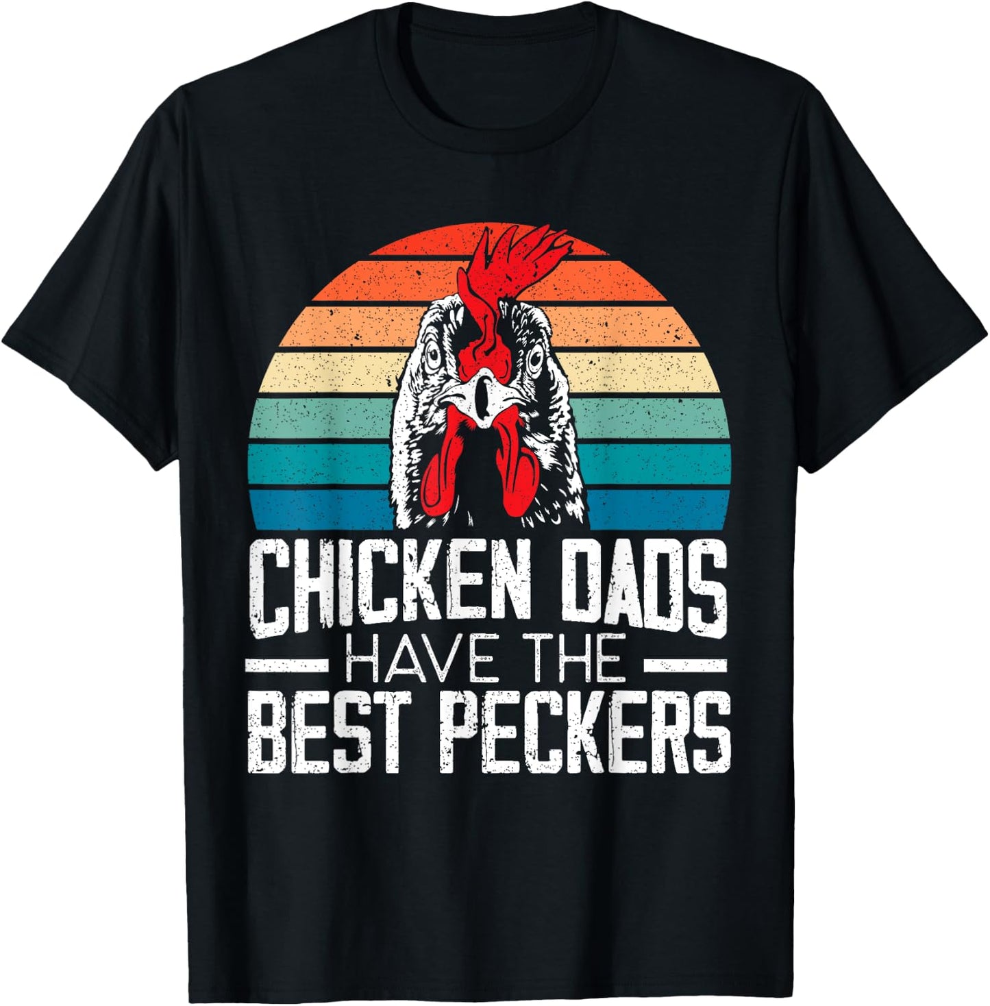 Chicken Dads Have The Best Peckers Farmer Dad Father's Day T-Shirt - T-Shirt | Black
