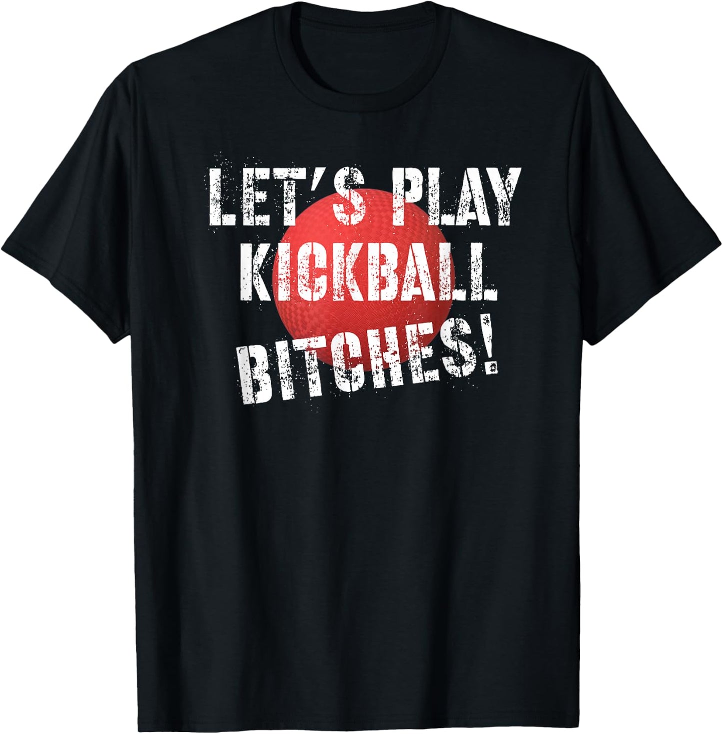 Let's Play Kickball Funny Kickball T-Shirt - T-Shirt | Black