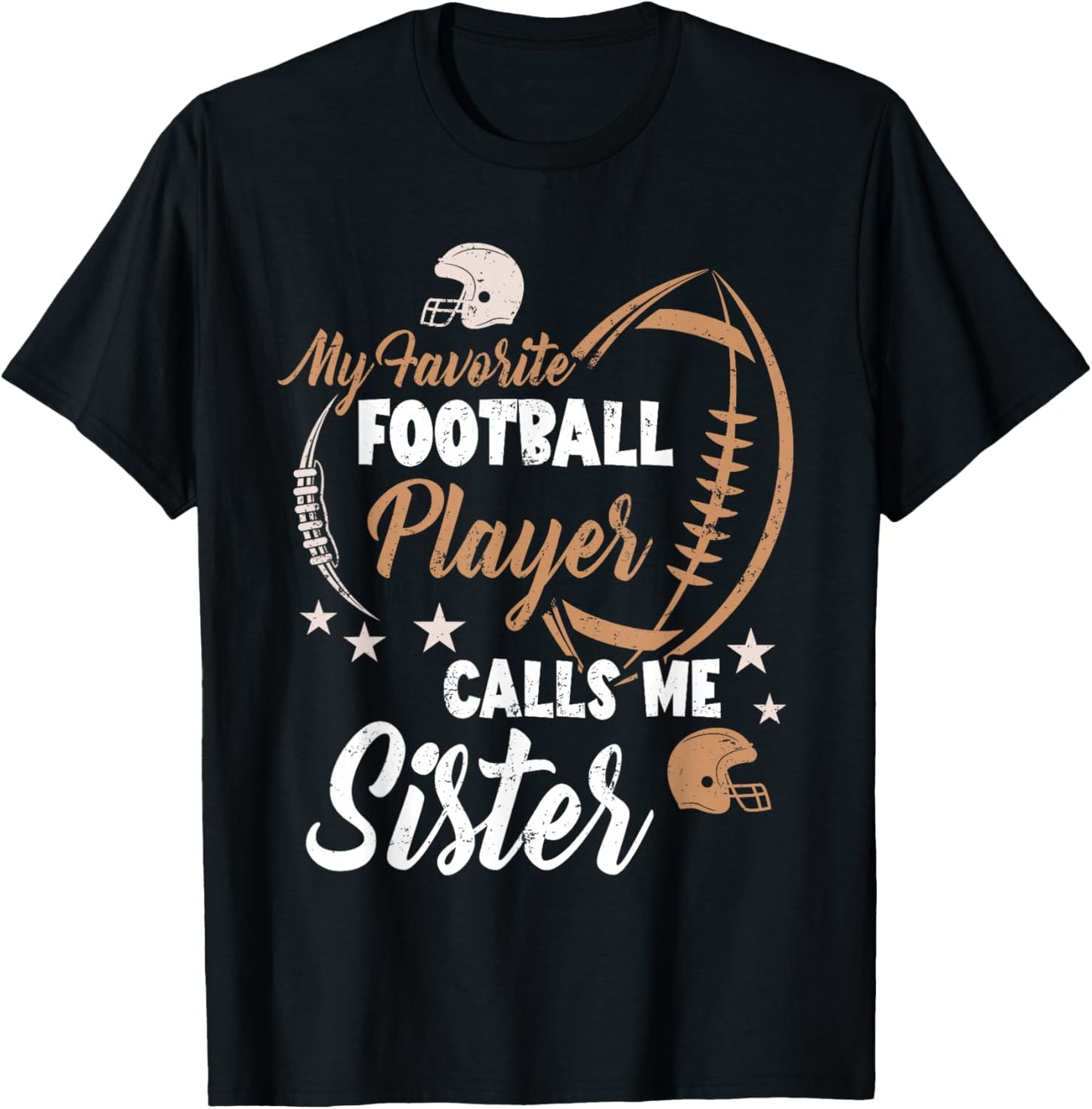 My Favorite Football Player Calls Me Sister Family Matching T-Shirt - T-Shirt | Black