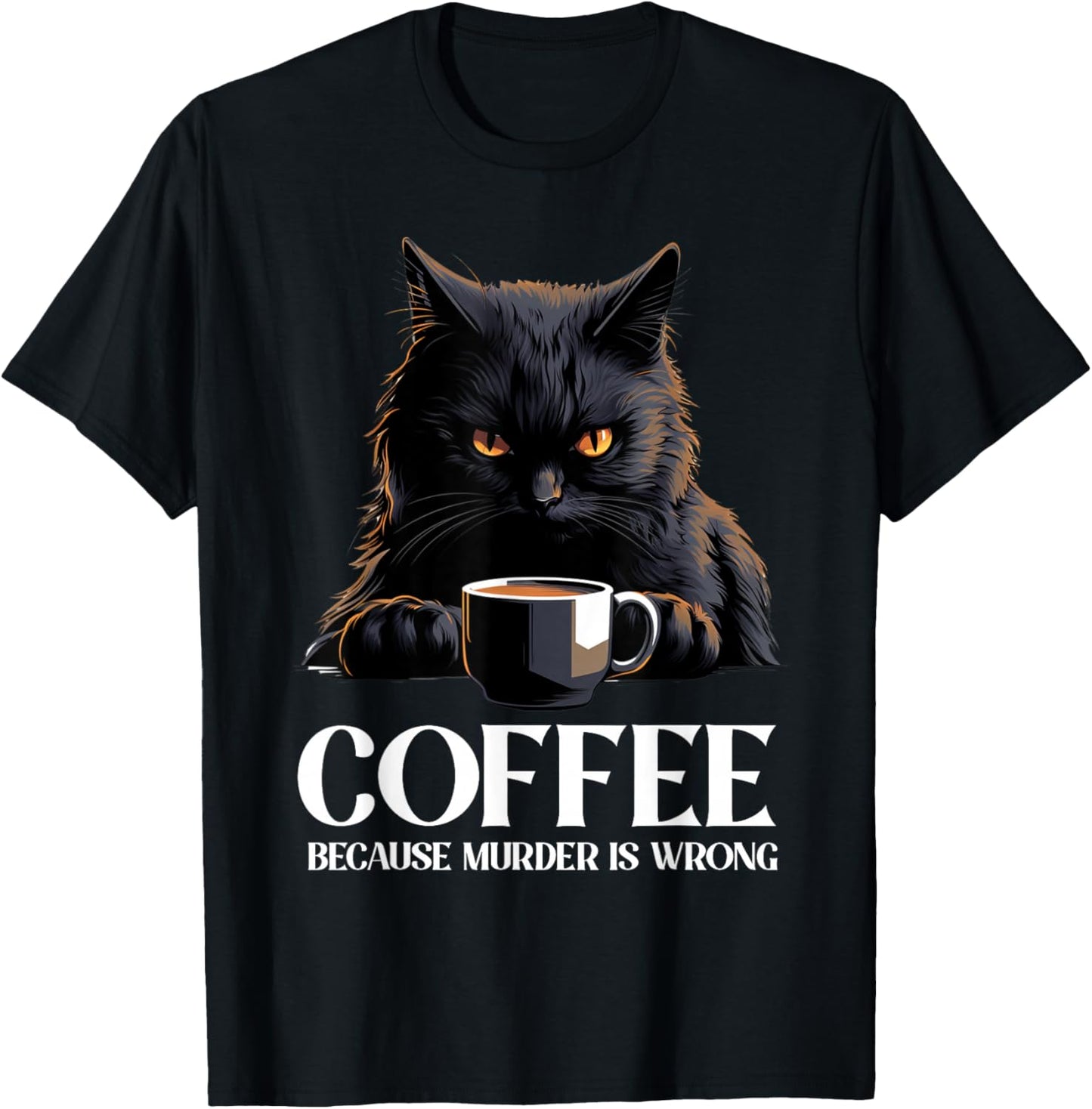 Vintage Black Cat Drinking Coffee Because Murder Is Wrong T-Shirt - T-Shirt | Black