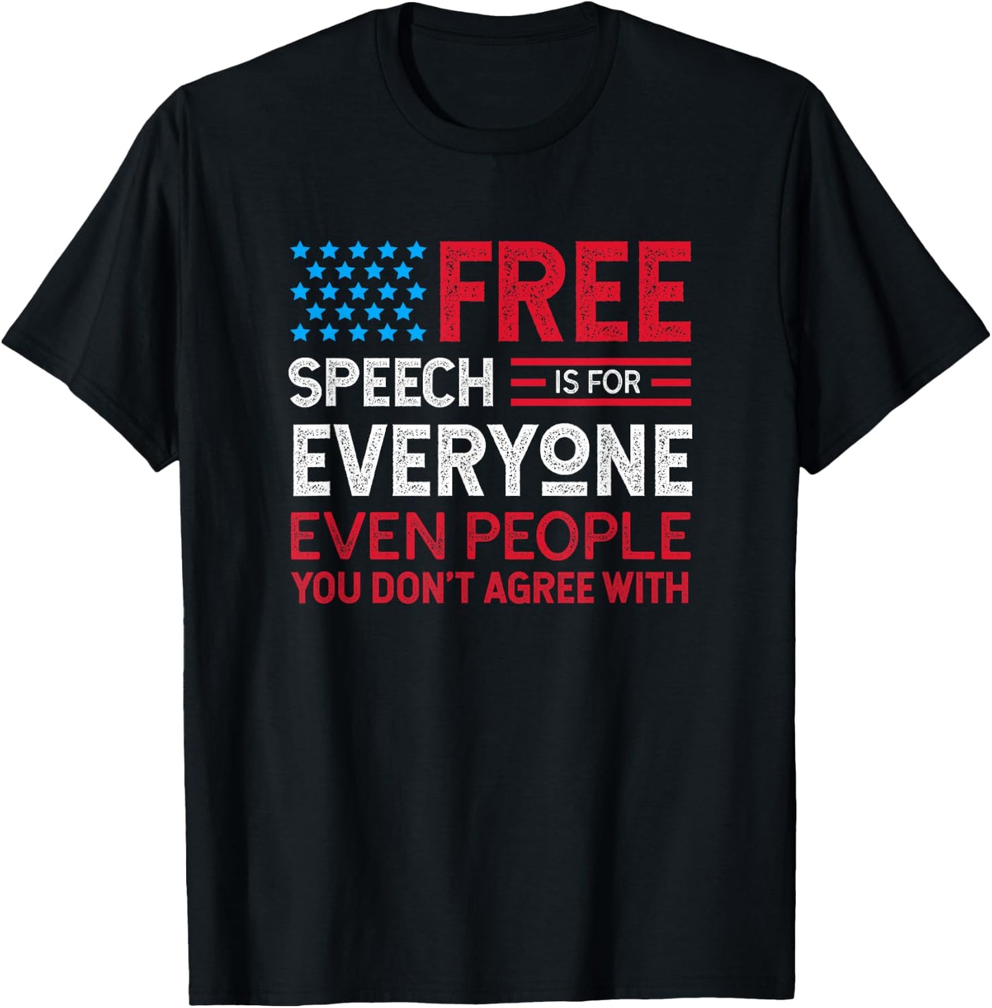 Funny Sarcastic Free Speech Is For Everyone Shirt T-Shirt - T-Shirt | Black