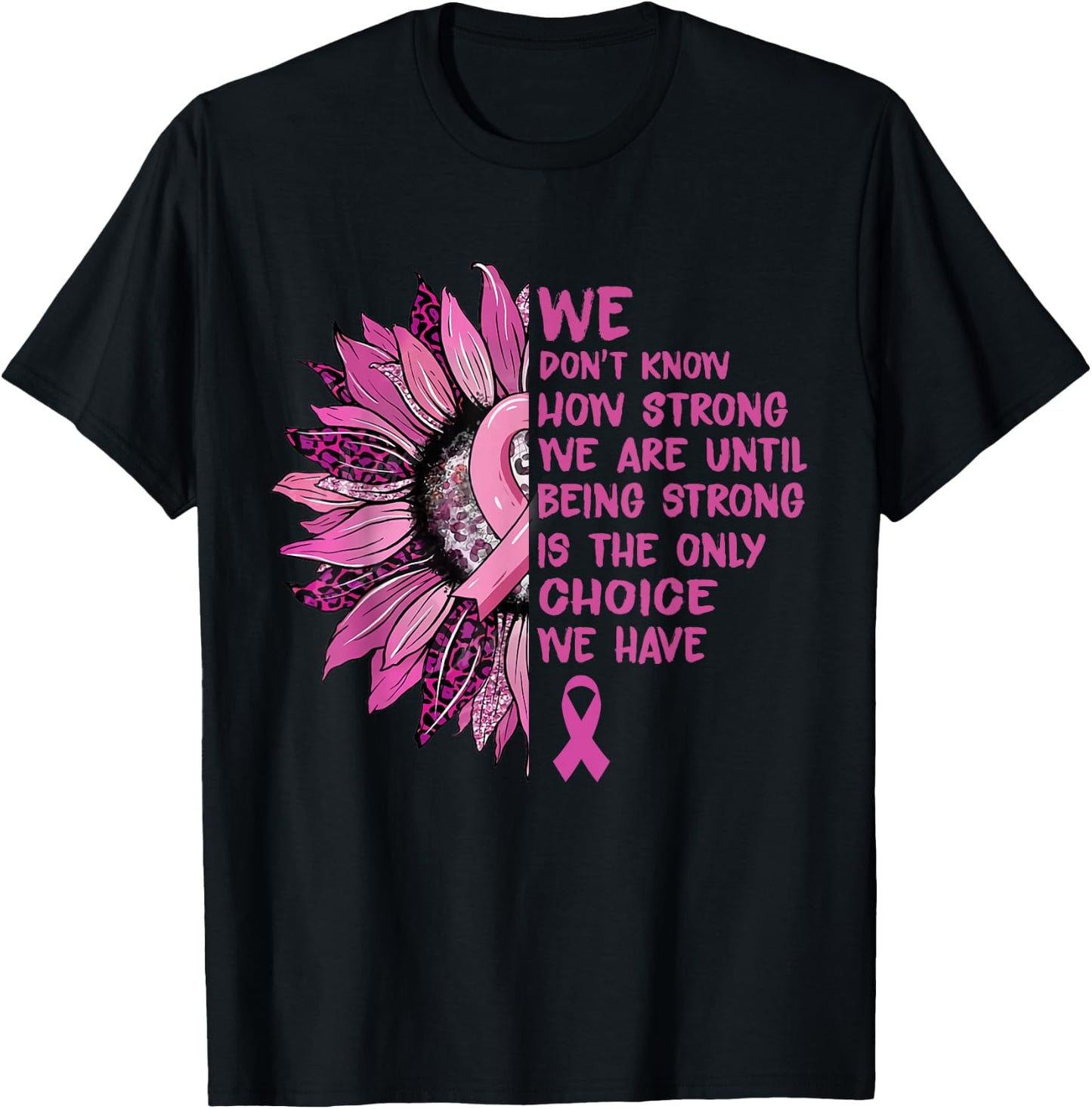 Sunflower Pink Breast Cancer Awareness Women Warrior T-Shirt - T-Shirt | Black